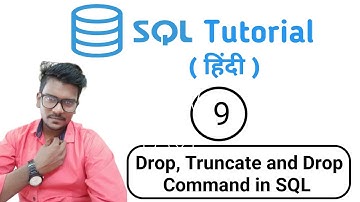 Difference Between Drop, Truncate and Delete Command in SQL | SQL Tutorial in Hindi