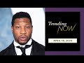 Actor Jonathan Majors dropped by management and PR teams
