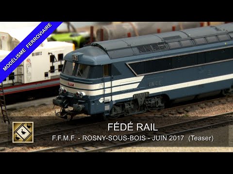 FÉDÉRAIL (FFMF - ROSNY RAIL) Rosny-sous-Bois. 3 et 4/06/2017. Bande-annonce