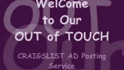 OUT of TOUCH CRAIGSLIST Ad Posting Service
