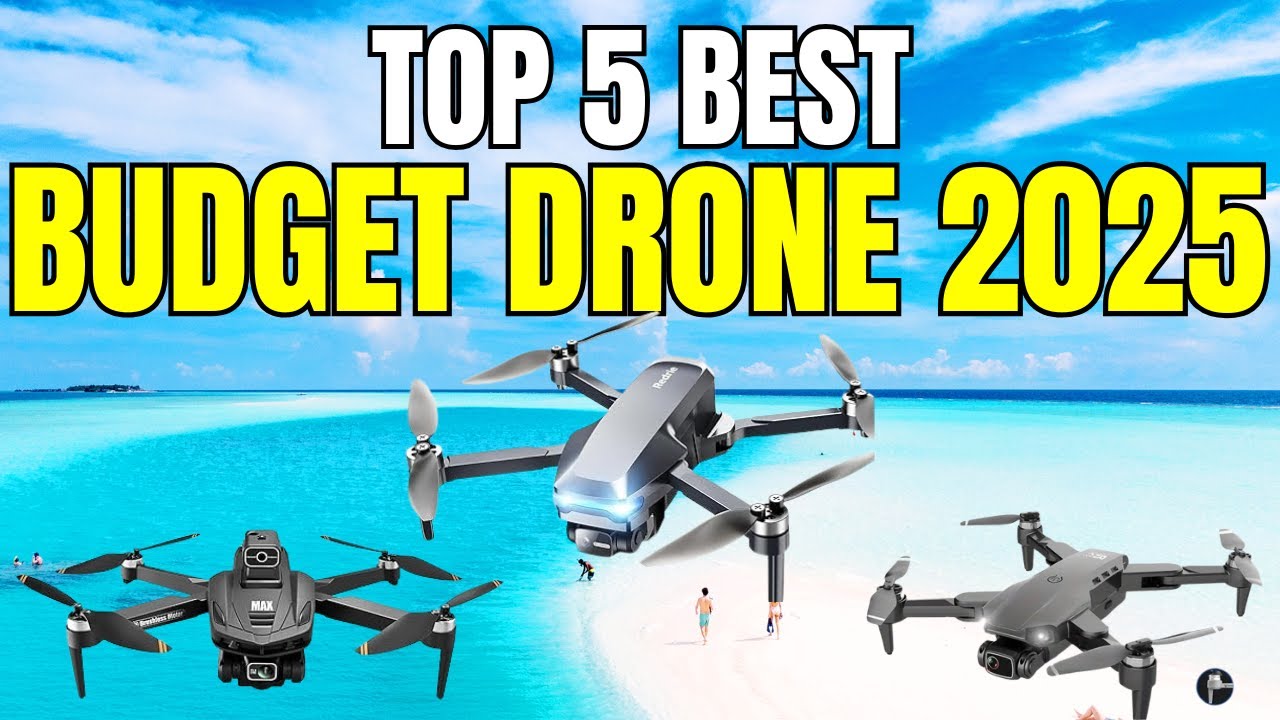 Best Budget Drone 2025 – Top 5 Picks Reviewed! - YouTube