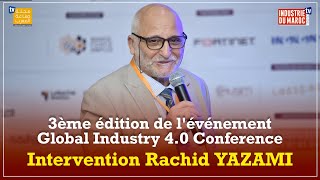 Intervention Rachid YAZAMI lors de la 3è édition de l'événement Global Industry 4.0 Conference