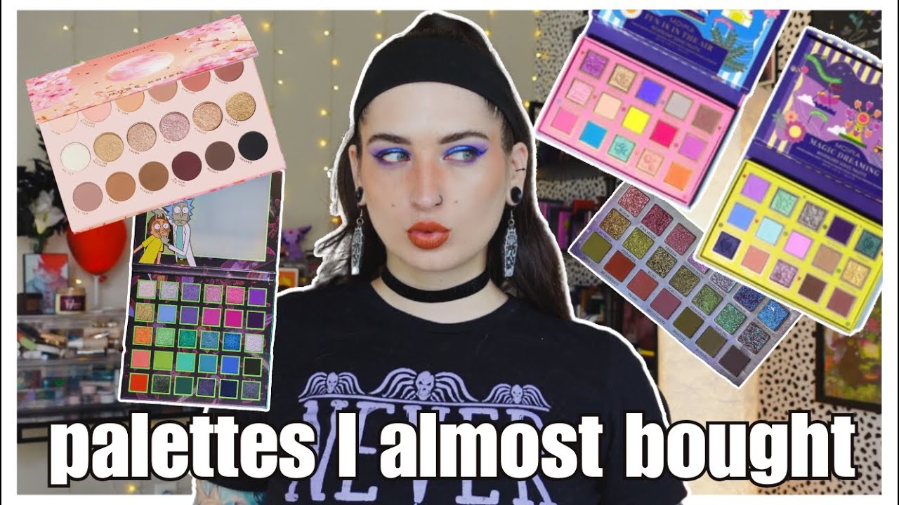 Eyeshadow Palettes I ALMOST Bought