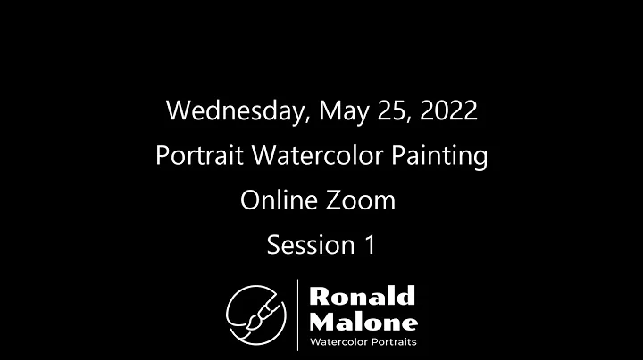 May 25 22 Zoom WC painting Ronald Malone Class