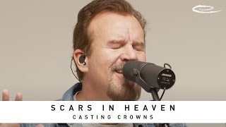 CASTING CROWNS - Scars in Heaven: Song Session chords
