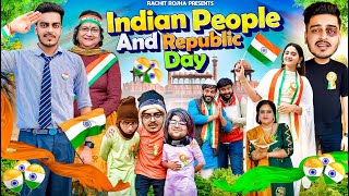 INDIAN PEOPLE AUR REPUBLIC DAY || Rachit Rojha