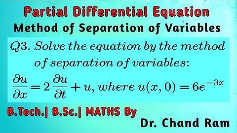 Question#3 on Method of Separation of Variables.
