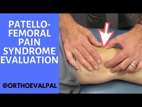 Patellofemoral Pain Syndrome Evaluation and Treatment