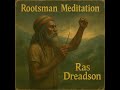 Ras Dreadson – Rootsman Meditation (Full Unreleased 1979 Reggae Album)