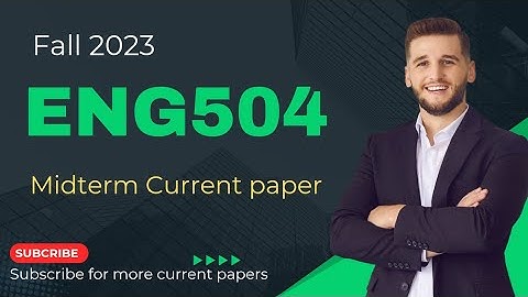 Eng504 midterm current papers fall 2023/eng504 midterm current papers/eng504 midterm imp question