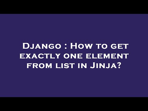 Django : How to get exactly one element from list in Jinja?