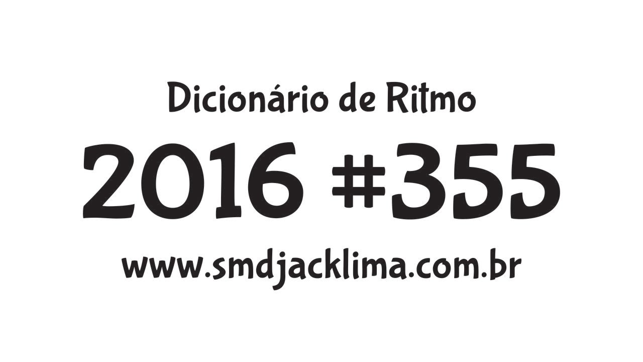 Possibilidades para 2016 (Dicionário de Ritmo) #355 ritmo sa musika