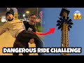 We did dangerousride challengejiski parchi nikli wo gayasab dar rahy