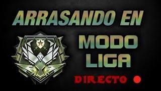Arrasando En Modo Liga En Directo! (Resubido) - Soki - Black Ops 2