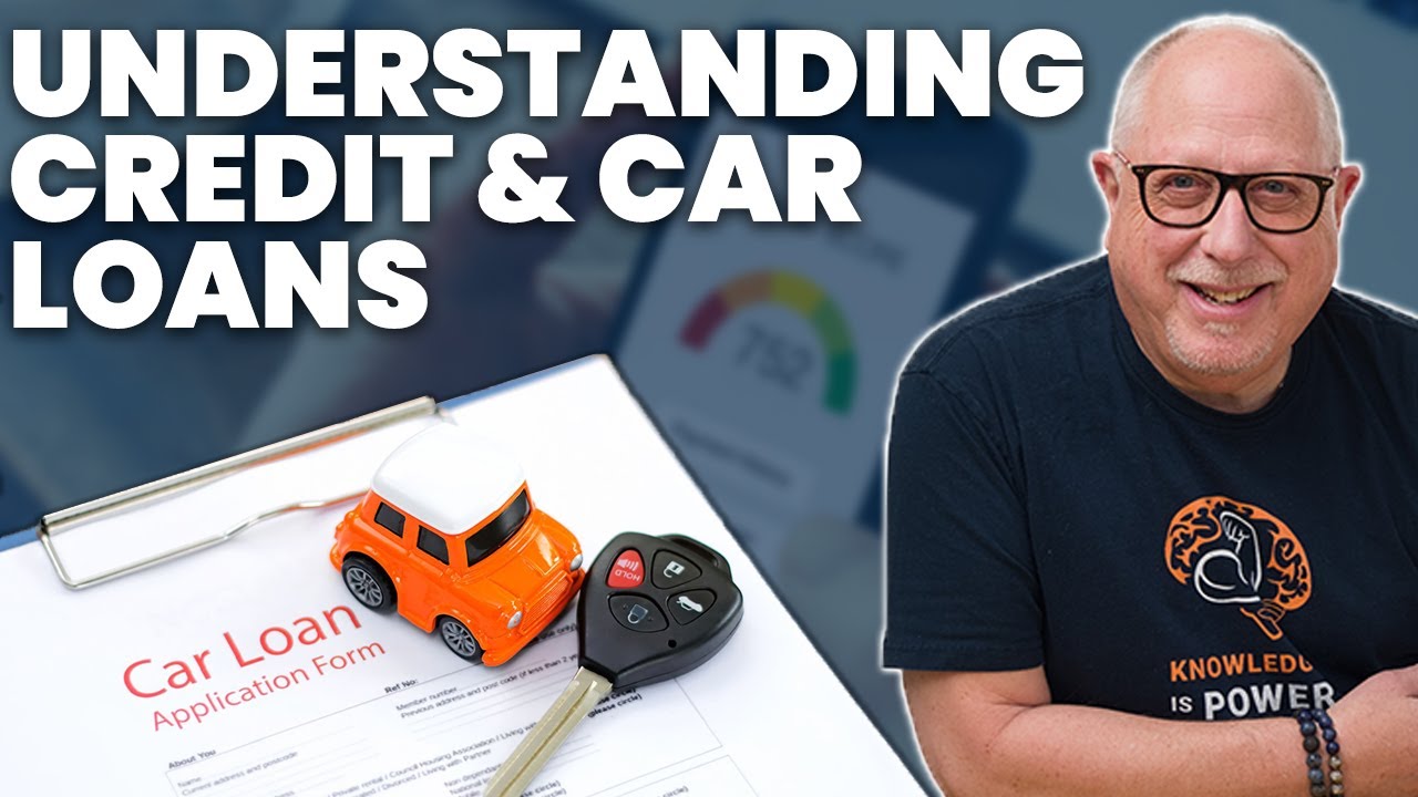 KEY FACTORS You Need to Know about Credit Scores and Car Loans (Former