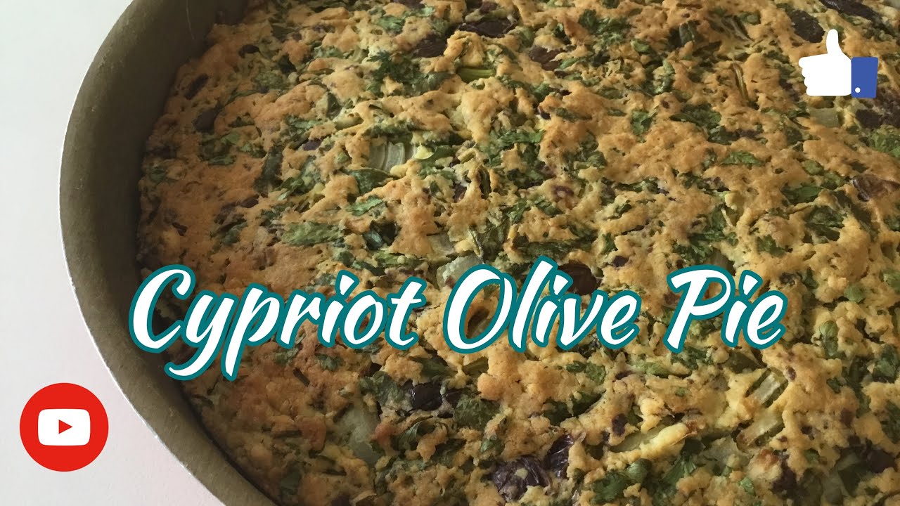 CYPRIOT OLIVE PIE Easy Recipe First Vlog Cyprus Cuisine YouTube