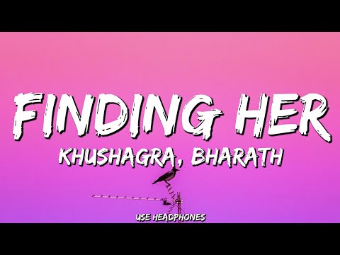 Kushagra, Bharath - Finding Her (8D Audio) | 🎧USE HEADPHONES🎧