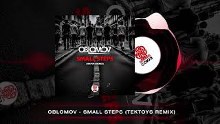 Oblomov - Small Steps (Tektoys Remix) [Студия СОЮЗ]