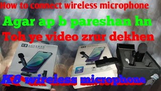 How to connect k8 wireless microphone ? // k8 mike ko kasa connect kren