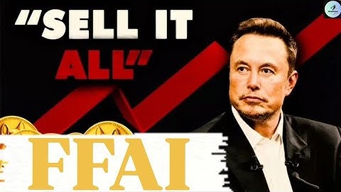 FFAI Set to Launch and Ready to Explode!? Don