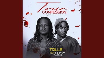 True Confession (feat. J Boy the Prophet)