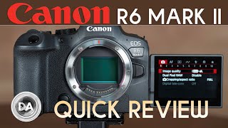 Canon EOS R6 MKII Quick Review | A Polished MidLevel Performer