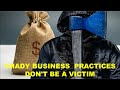 Shady Business Practices... Don&#39;t Be a VICTIM (Getting Ish Done) @IkeOg