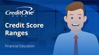 Credit Score Ranges | Credit One Bank