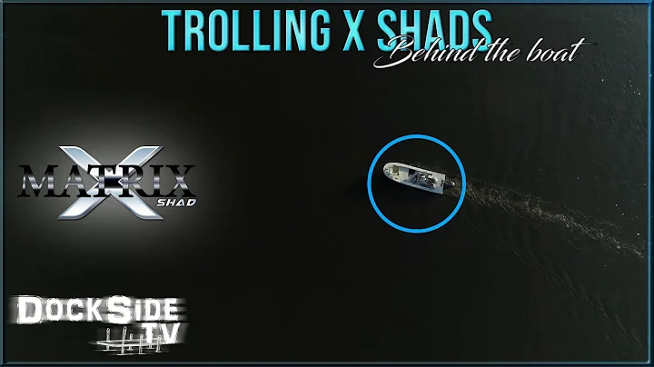 DockSide TV 'Trolling X Shads Behind the Boat'