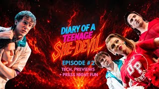 Tech rehearsals, previews + press night fun! - Diary of a Teenage She-Devil Episode #2