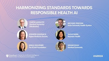 #AIMI24 | Panel 2: Harmonizing Standards Towards Responsible Health AI