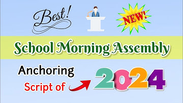 School Morning Assembly Anchoring Script || School Assembly Comparing || Morning Assembly Anchoring