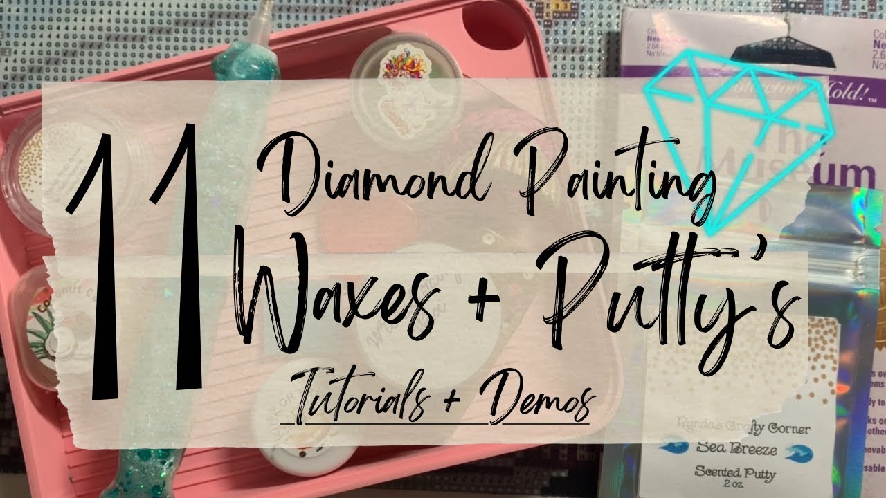 I Tried 11 Diamond Painting Waxes + Putty's so You Don't Have to