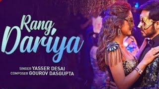 Rang Dariya - Chehre | Emraan Hashmi, Krystle D'Souza | Yasser D | Gourov Dasgupta | Farhan Memon