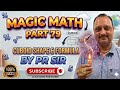 Magic math part 👉 79👈 by pr sir dwara