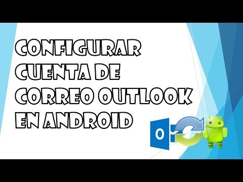 [Tutorial] Configurar cuenta de correo Outlook en Android