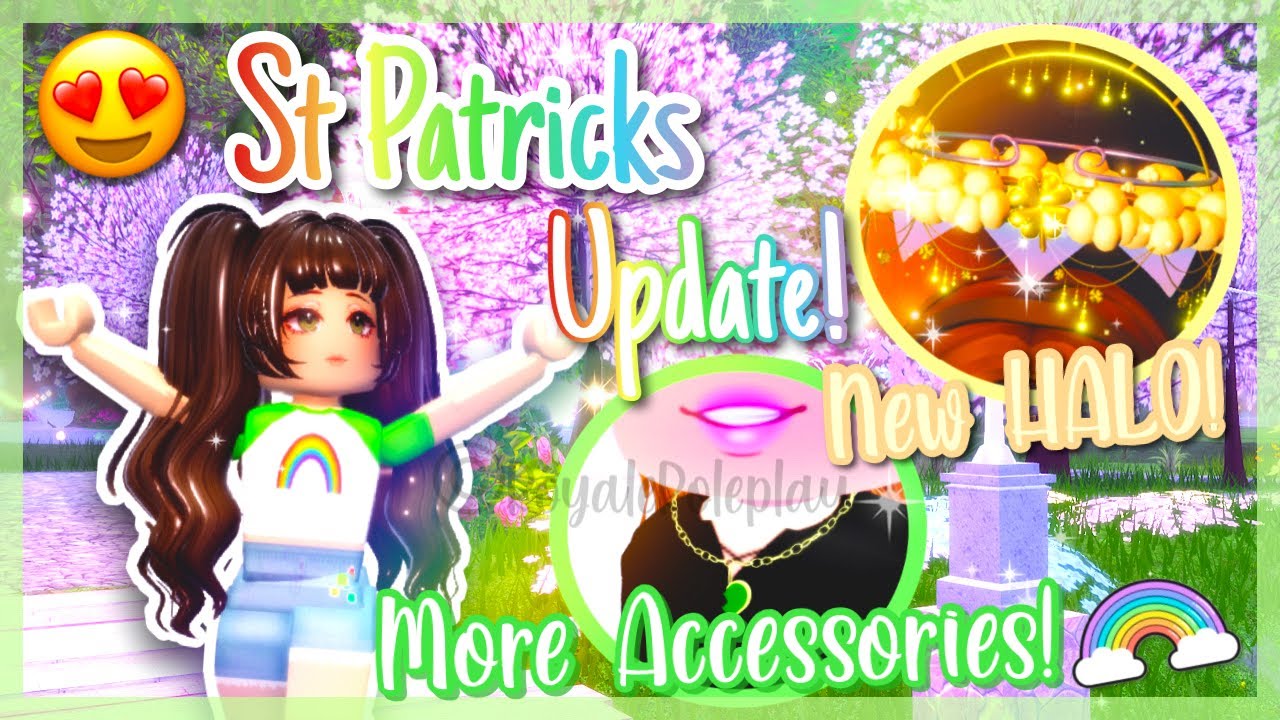 Royale High Saint Patrick's Update!|| New Halo, Accessories, and MORE ...