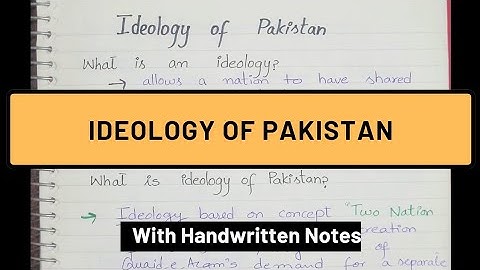 Ideology of Pakistan||Ideological Basis of Pakistan & Two-Nation theory