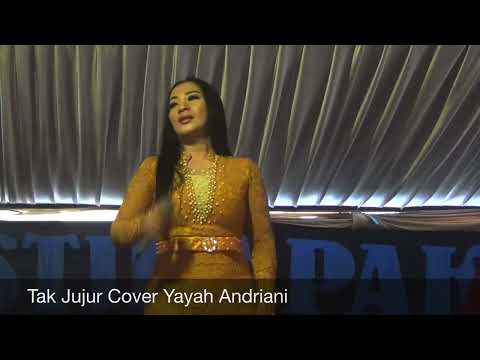 Tak Jujur Cover Yayah Andriani (LIVE SHOW LANGKAPLANCAR PANGANDARAN)