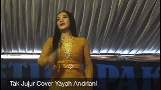 Tak Jujur Cover Yayah Andriani (LIVE SHOW LANGKAPLANCAR PANGANDARAN)