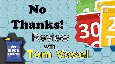 No Thanks! review - with Tom Vasel