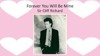 Forever You Will Be Mine - Sir Cliff Richard