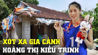 Rơi nước mắt gia cảnh Hoàng Thị Kiều Trinh, hoa khôi bóng chuyền nữ châu Á 2023