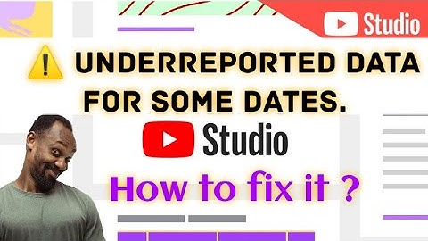 Troubleshooting YouTube studio Analytics: Understand Resolve Data is Underreported for some dates