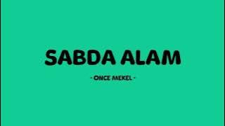 Once Mekel - Sabda Alam - Lirik Trend
