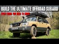 Subaru Forester Off Road Build Guide