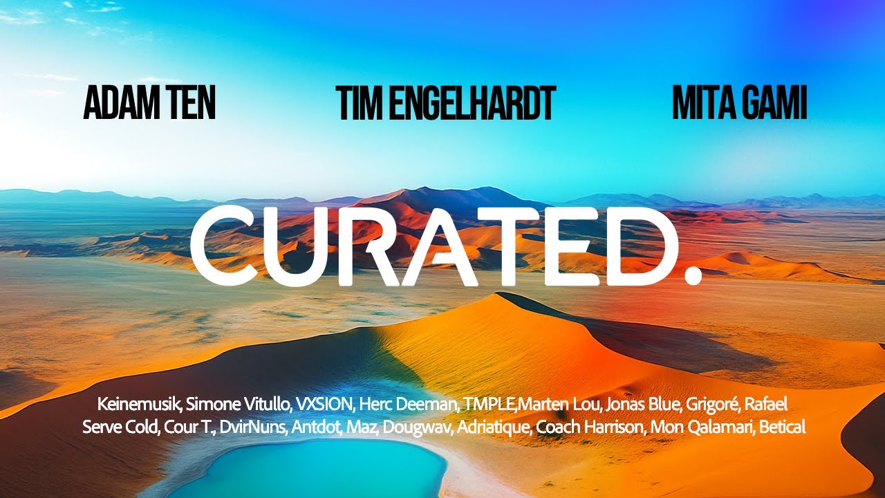 Adam Ten x Mita Gami x Tim Engelhardt x CURATED | Super Groove House Set