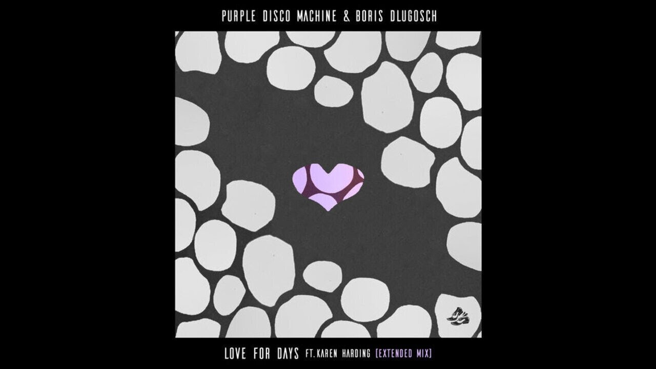 Purple Disco Machine & Boris Dlugosch ft Karen Harding - Love For Days (Extended Mix)