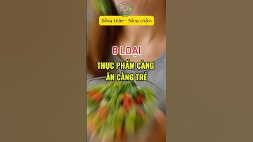 8 Loại thực phẩm càng ăn càng trẻ #shorts #thựcphẩmlànhmạnh