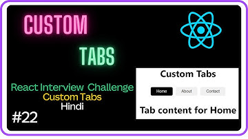 🚀Custom Tabs - React Interview Challenge #22 -Machine Coding Round #javascript #react